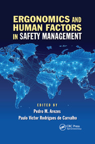 Ergonomics and Human Factors in Safety Management by Pedro Miguel Ferreira Martins Arezes, Paulo Victor Rodrigues de Carvalho, 9780367873332