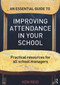 An Essential Guide to Improving Attendance in your School (Practical resources for all school managers) - 9780415712286 by Ken Reid, 9780415712286