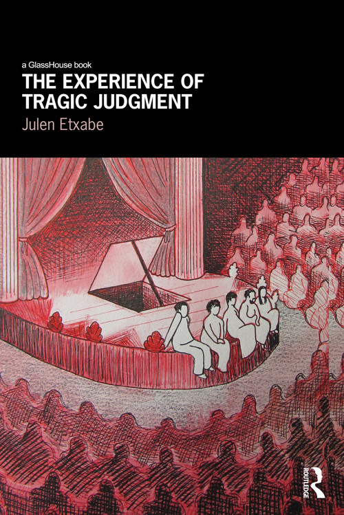 The Experience of Tragic Judgment by Julen Etxabe, 9780415657181