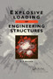 Explosive Loading of Engineering Structures by P.S. Bulson, 9780367866341