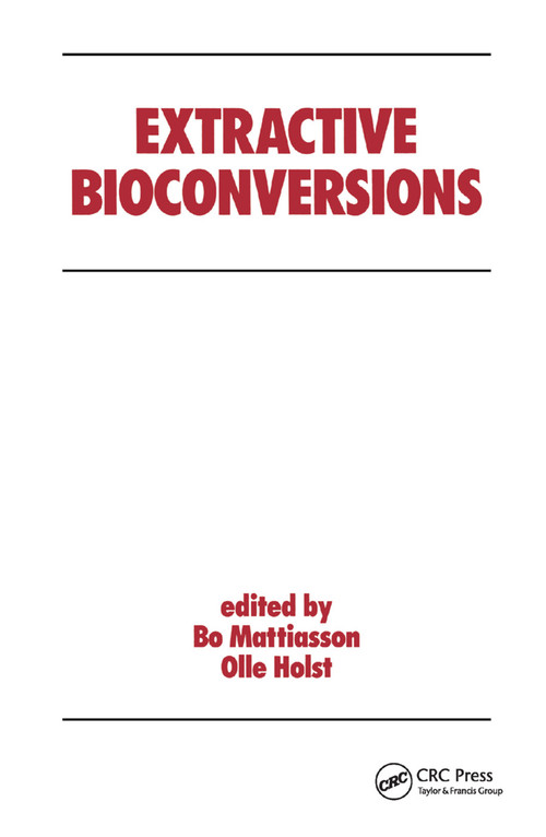 Extractive Bioconversions by B. Mattiasson, 9780367403096