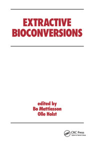 Extractive Bioconversions by B. Mattiasson, 9780367403096