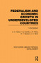 Federalism and economic growth in underdeveloped countries - 9780415848633 by Ursula Hicks, 9780415848633