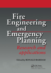 Fire Engineering and Emergency Planning (Research and applications) by R. Barham, 9780367401450