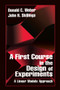 A First Course in the Design of Experiments (A Linear Models Approach) by John H. Skillings, Donald Weber, 9780367579081