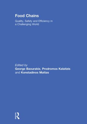 Food Chains: Quality, Safety and Efficiency in a Challenging World - 9780415847698 by George Baourakis, Prodromos Kalaitzis, Konstadinos Mattas, 9780415847698