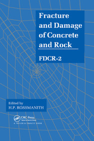 Fracture and Damage of Concrete and Rock - FDCR-2 by H.P. Rossmanith, 9780367863821