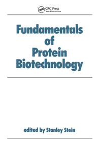 Fundamentals of Protein Biotechnology by Stein, 9780367403133