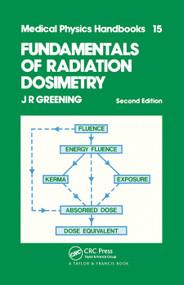 Fundamentals of Radiation Dosimetry by J.R Greening, 9780367451738
