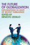 The Future of Globalization (Explorations in Light of Recent Turbulence) by Ernesto Zedillo, 9780415771856