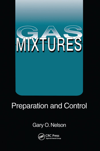 Gas Mixtures (Preparation and Control) by Gary Nelson, 9780367579975