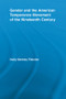 Gender and the American Temperance Movement of the Nineteenth Century by Holly Berkley Fletcher, 9780415542777
