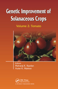 Genetic Improvement of Solanaceous Crops Volume 2 (Tomato) by M K Razdan, A. K. Mattoo, 9780367453909