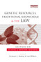 Genetic Resources, Traditional Knowledge and the Law (Solutions for Access and Benefit Sharing) by Evanson C. Kamau, Gerd Winter, 9780415847902