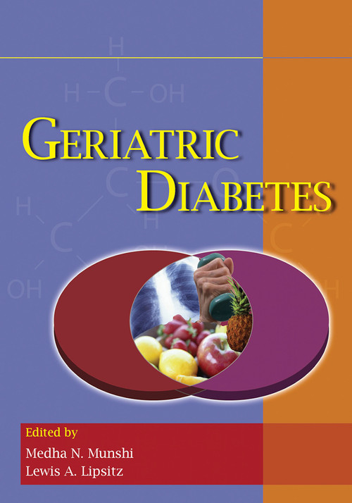 Geriatric Diabetes by Medha N. Munshi, Lewis A. Lipsitz, 9780367453077
