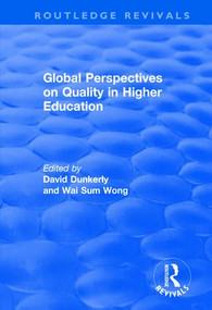 Global Perspectives on Quality in Higher Education - 9780415793742 by David Dunkerly, Wai Sum Wonh, 9780415793742
