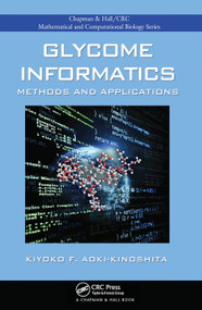 Glycome Informatics (Methods and Applications) by Kiyoko F. Aoki-Kinoshita, 9780367452438