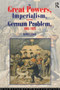The Great Powers, Imperialism and the German Problem 1865-1925 by John Lowe, 9780415104449