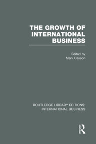 The Growth of International Business (RLE International Business) - 9780415751964 by MARK CASSON, 9780415751964