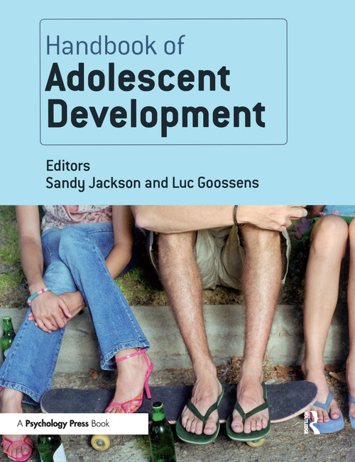 Handbook of Adolescent Development by Sandy Jackson, Luc Goossens, 9780415648172