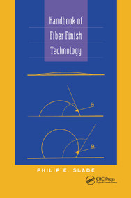 Handbook of Fiber Finish Technology by Philip E. Slade, 9780367400866