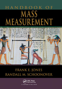 Handbook of Mass Measurement by Frank E. Jones, Randall M. Schoonover, 9780367454999