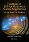 Handbook of SDP for Multimedia Session Negotiations (SIP and WebRTC IP Telephony) by Radhika Ranjan Roy, 9780367571757