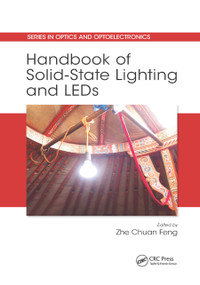 Handbook of Solid-State Lighting and LEDs by Zhe Chuan Feng, 9780367874582