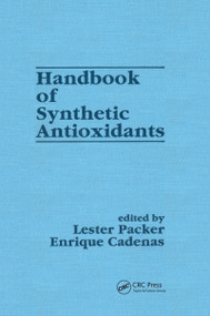 Handbook of Synthetic Antioxidants by Lester Packer, 9780367455859