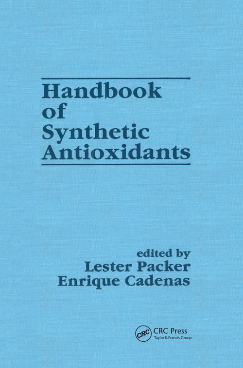 Handbook of Synthetic Antioxidants by Lester Packer, 9780367455859