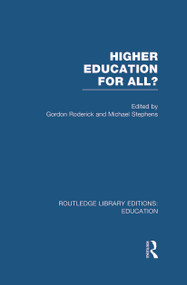Higher Education for All? (RLE Edu G) - 9780415750745 by Gordon Roderick, Michael Stephens, 9780415750745