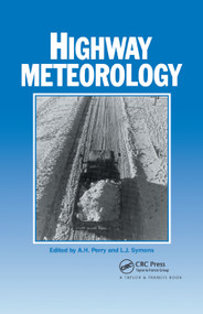 Highway Meteorology by A.H. Perry, LJ Symons, 9780367866372