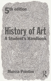 History of Art (A Student's Handbook) by Marcia Pointon, 9780415639248