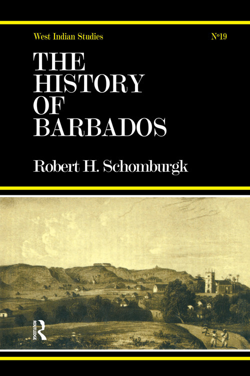 History of Barbados by Sir Robert Schomburg, 9780415761017