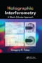 Holographic Interferometry (A Mach-Zehnder Approach) by Gregory R. Toker, 9780367381646
