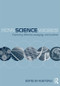 How Science Works (Exploring effective pedagogy and practice) by Rob Toplis, 9780415562805