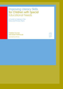 Improving Literacy Skills for Children with Special Educational Needs by Heather Duncan, Sarah Parkhouse, 9780415240710