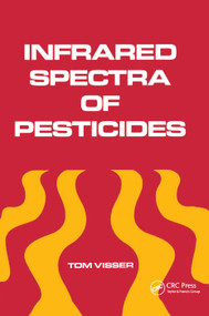 Infrared Spectra of Pesticides by Tom Visser, 9780367402471