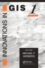 Innovations In GIS by M. F. Worboys, 9780367579838
