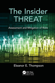 The Insider Threat (Assessment and Mitigation of Risks) - 9780367565305 by Eleanor E. Thompson, 9780367565305