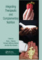 Integrating Therapeutic and Complementary Nutrition by Mary J. Marian, Pamela Williams-Mullen, Jennifer Muir Bowers, 9780367390549