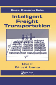 Intelligent Freight Transportation by Petros A. Ioannou, 9780367452681