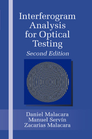 Interferogram Analysis For Optical Testing by Zacarias Malacara, Manuel Servín, 9780367393199