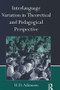 Interlanguage Variation in Theoretical and Pedagogical Perspective by H.D. Adamson, 9780415538862