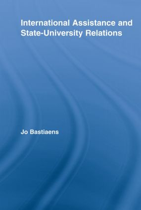 International Assistance and State-University Relations - 9780415541497 by Jo Bastiaens, 9780415541497