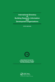 International Directory of Building Research Information and Development Organizations by Studies and Documentation, International Council for Building Research, 9780367580339