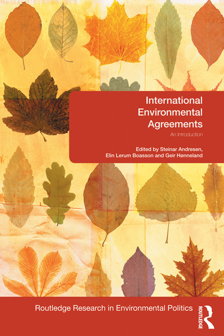 International Environmental Agreements (An Introduction) - 9780415664622 by Steinar Andresen, Elin Boasson, Geir Hønneland, 9780415664622