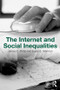 The Internet and Social Inequalities by James C. Witte, Susan E. Mannon, 9780415963190