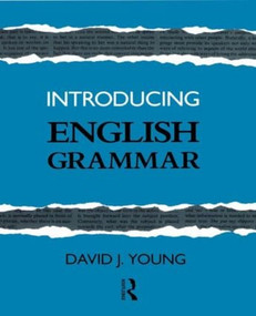 Introducing English Grammar - 9780415078900 by David J. Young, 9780415078900