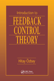 Introduction to Feedback Control Theory by Hitay Ozbay, 9780367399535